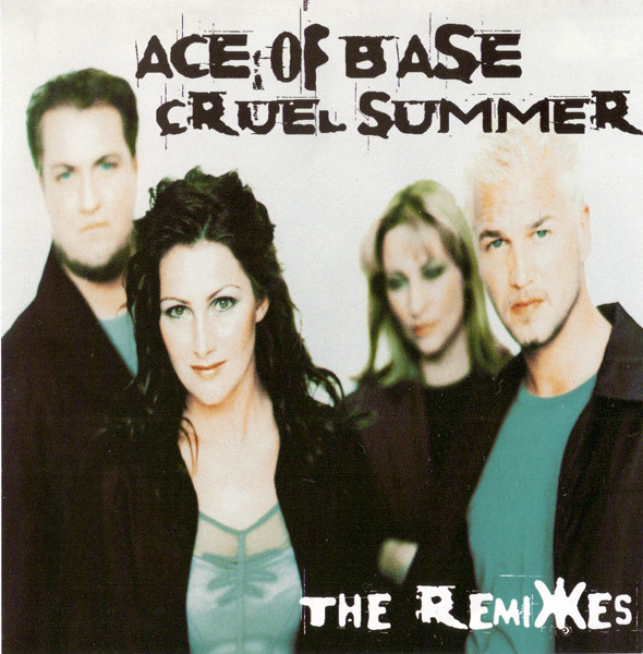 ACE OF BASE - Cruel Summer